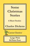 Some Christmas Stories (Cactus Classics Large Print) cover