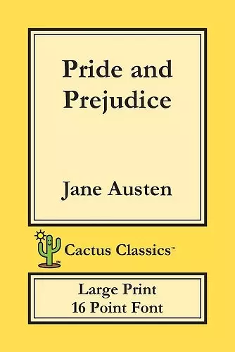 Pride and Prejudice (Cactus Classics Large Print) cover