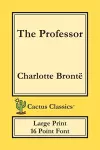 The Professor (Cactus Classics Large Print) cover