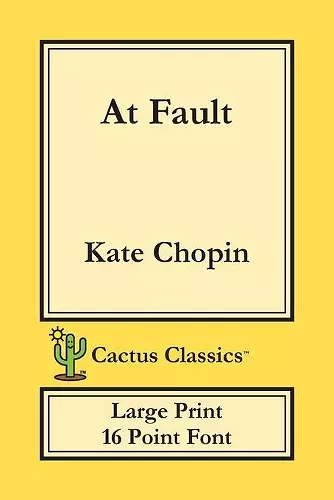 At Fault (Cactus Classics Large Print) cover