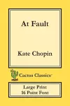 At Fault (Cactus Classics Large Print) cover