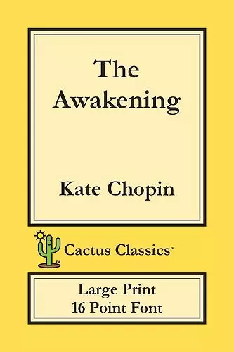 The Awakening (Cactus Classics Large Print) cover