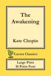 The Awakening (Cactus Classics Large Print) cover