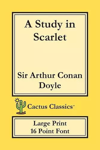 A Study in Scarlet (Cactus Classics Large Print) cover