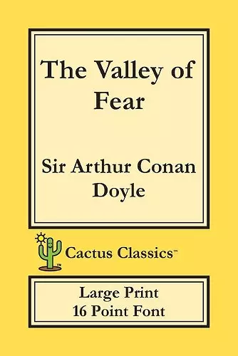 The Valley of Fear (Cactus Classics Large Print) cover