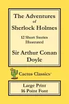 The Adventures of Sherlock Holmes (Cactus Classics Large Print) cover