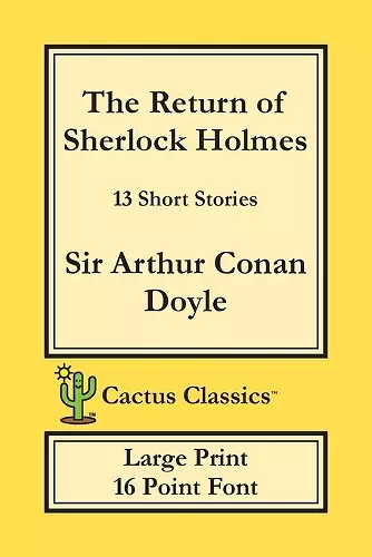 The Return of Sherlock Holmes (Cactus Classics Large Print) cover