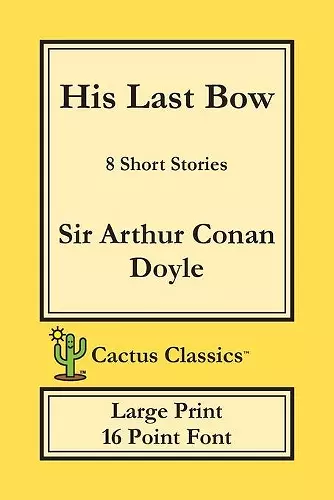 His Last Bow (Cactus Classics Large Print) cover