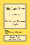 His Last Bow (Cactus Classics Large Print) cover