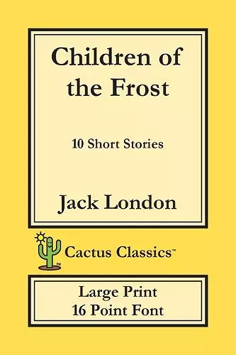 Children of the Frost (Cactus Classics Large Print) cover