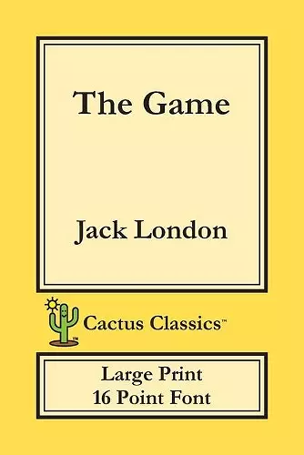 The Game (Cactus Classics Large Print) cover