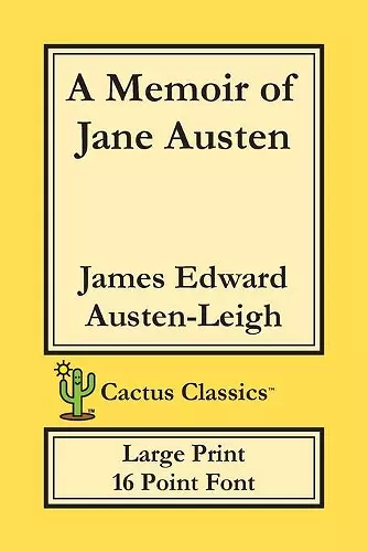 A Memoir of Jane Austen (Cactus Classics Large Print) cover