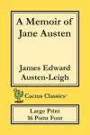 A Memoir of Jane Austen (Cactus Classics Large Print) cover