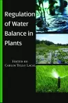 Regulation of Water Balance in Plants cover