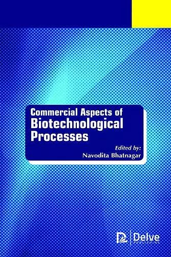 Commercial Aspects of Biotechnological Processes cover