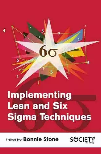 Implementing Lean and Six Sigma Techniques cover