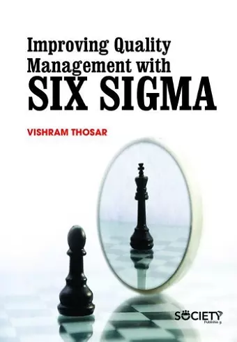 Improving Quality Management with Six Sigma cover