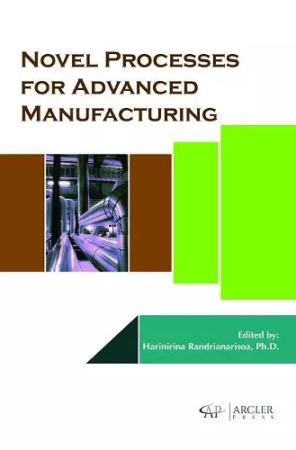 Novel Processes for Advanced Manufacturing cover