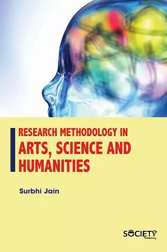 Research Methodology in Arts, Science and Humanities cover