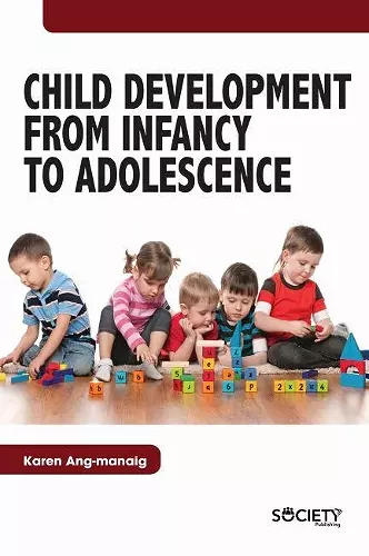 Child Development From Infancy to Adolescence cover