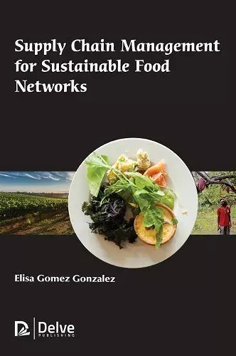 Supply Chain Management for Sustainable Food Networks cover