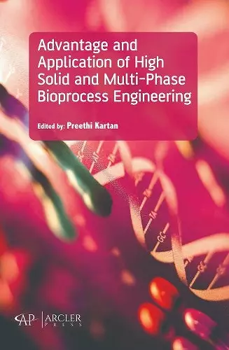 Advantage and Application of High Solid and Multi-Phase Bioprocess Engineering cover