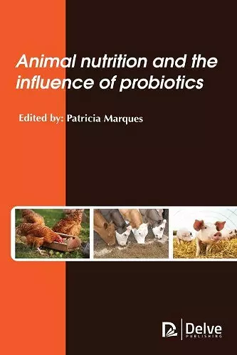 Animal Nutrition and the Influence of Probiotics cover