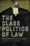 The Class Politics of Law cover