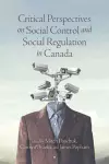 Critical Perspectives on Social Control and Social Regulation in Canada cover