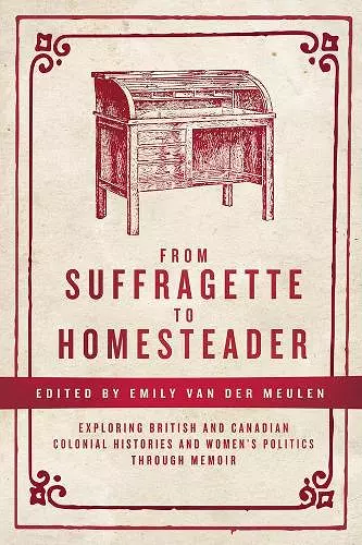 From Suffragette to Homesteader cover