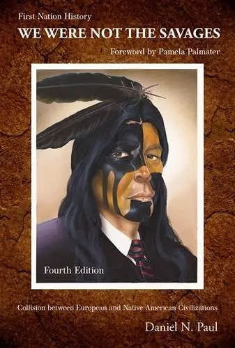 We Were Not The Savages, First Nations History cover