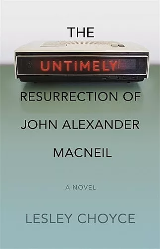 The Untimely Resurrection of John Alexander MacNeil cover