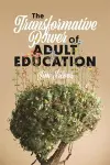 The Transformative Power of Adult Education cover