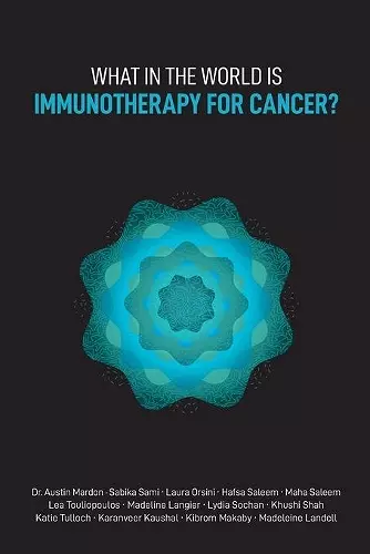 What in the World is Immunotherapy for Cancer? cover