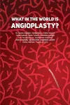 What in the World is Angioplasty? cover