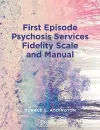 First Episode Psychosis Services Fidelity Scale (FEPS-FS 1.0) and Manual cover