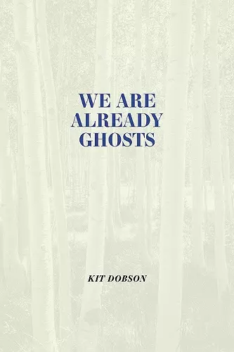 We are Already Ghosts cover