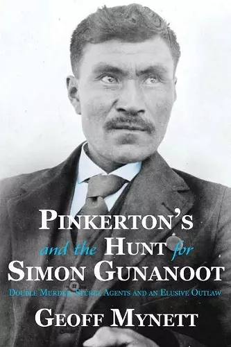 Pinkerton's and the Hunt for Simon Gunanoot cover