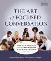 The Art of Focused Conversation, Second Edition cover