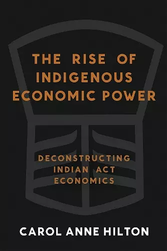 The Rise of Indigenous Economic Power cover