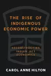 The Rise of Indigenous Economic Power cover