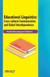 Educational Linguistics: Cross-cultural Communication and Global Interdependence cover