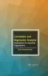 Correlation and Regression Analysis: Applications for Industrial Organizations cover