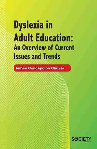 Dyslexia in Adult Education: An Overview of Current Issues and Trends cover