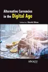 Alternative Currencies in the Digital Age cover