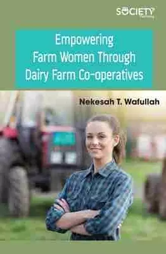 Empowering Farm Women Through Dairy Farm Co-operatives cover