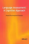 Language Assessment : A Cognitive Approach cover