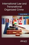 International Law and Transnational Organized Crime cover