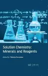 Solution Chemistry: Minerals and Reagents cover