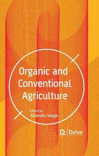 Organic and Conventional Agriculture cover